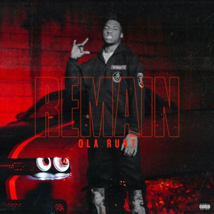 Ola Runt Releases His Latest Single "Remain"
