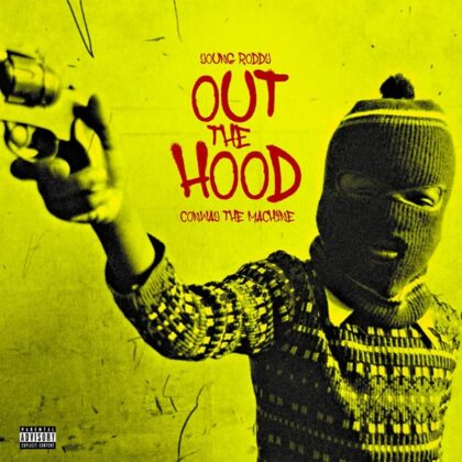 Young Roddy Links Up With Conway The Machine On "Out The Hood"