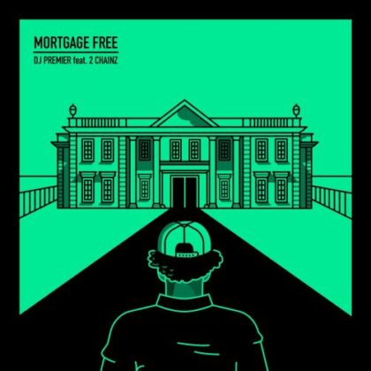 DJ Premier Links Up With 2 Chainz On "Mortgage Free”
