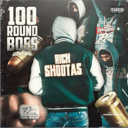 Q Da Fool Drops His Latest Single "100 Round Boss"