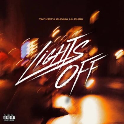Tay Keith, Lil Durk, and Gunna Link Up for New Song “Lights Off”